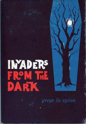 #174070) INVADERS FROM THE DARK. Greye La Spina