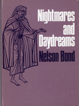 #174081) NIGHTMARES AND DAYDREAMS. Nelson Bond