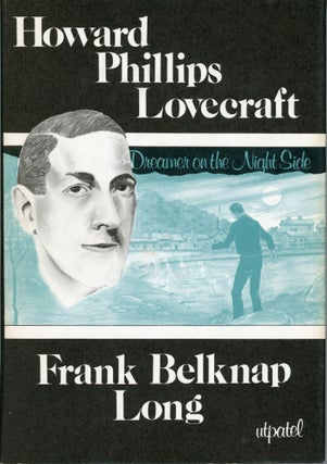 #174088) HOWARD PHILLIPS LOVECRAFT: DREAMER ON THE NIGHTSIDE. Howard Phillips Lovecraft, Frank...