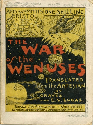 #174195) THE WAR OF THE WENUSES. Translated from the Artesian of H. G. Pozzuoli. Graves, Lucas