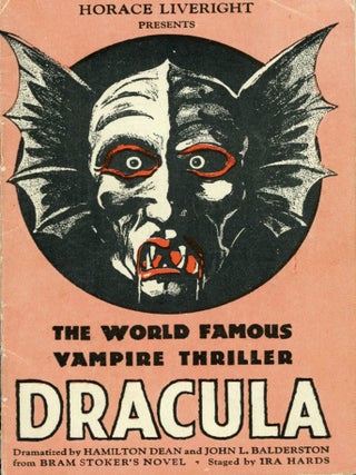 #174332) HORACE LIVERIGHT PRESENTS THE WORLD FAMOUS VAMPIRE THRILLER DRACULA DRAMATIZED BY...