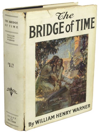#174352) THE BRIDGE OF TIME. William Henry Warner