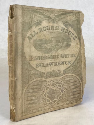 CHISHOLM'S ALL ROUND ROUTE AND PANORAMIC GUIDE OF THE ST. LAWRENCE: THE HUDSON RIVER; TRENTON FALLS; NIAGARA; TORONTO; THE THOUSAND ISLANDS AND THE RIVER ST. LAWRENCE; OTTAWA; MONTREAL; QUEBEC; THE LOWER ST. LAWRENCE AND THE SAGUENAY RIVER; THE WHITE MOUNTAINS; PORTLAND; BOSTON; NEW YORK.