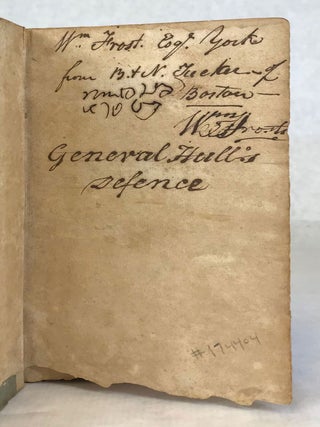 DEFENCE OF BRIGADIER GENERAL W. HULL. DELIVERED BEFORE THE GENERAL COURT MARTIAL , OF WHICH MAJOR GENERAL DEARBORN WAS PRESIDENT, AT ALBANY, MARCH, 1814. WITH AN ADDRESS TO THE CITIZENS OF THE UNITED STATES. Written by Himself. Copied from the Original Manuscript, and Published by His Authority. TO WHICH ARE PREFIXED, THE CHARGES AGAINST BRIGADIER GENERAL HULL, AS SPECIFIED BY THE GOVERNMENT.