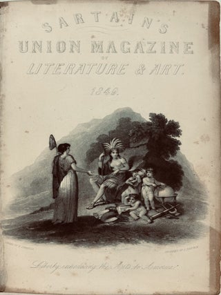 (Poe, Edgar Allan) SARTAIN'S UNION MAGAZINE OF LITERATURE AND ART. January- December 1849 (volume IV, Numbers 1-6; Volume V, numbers 1-6).