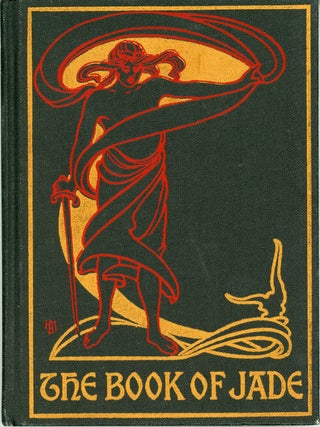 #174434) THE BOOK OF JADE. David Park Barnitz