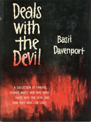 DEALS WITH THE DEVIL: AN ANTHOLOGY. Basil Davenport.