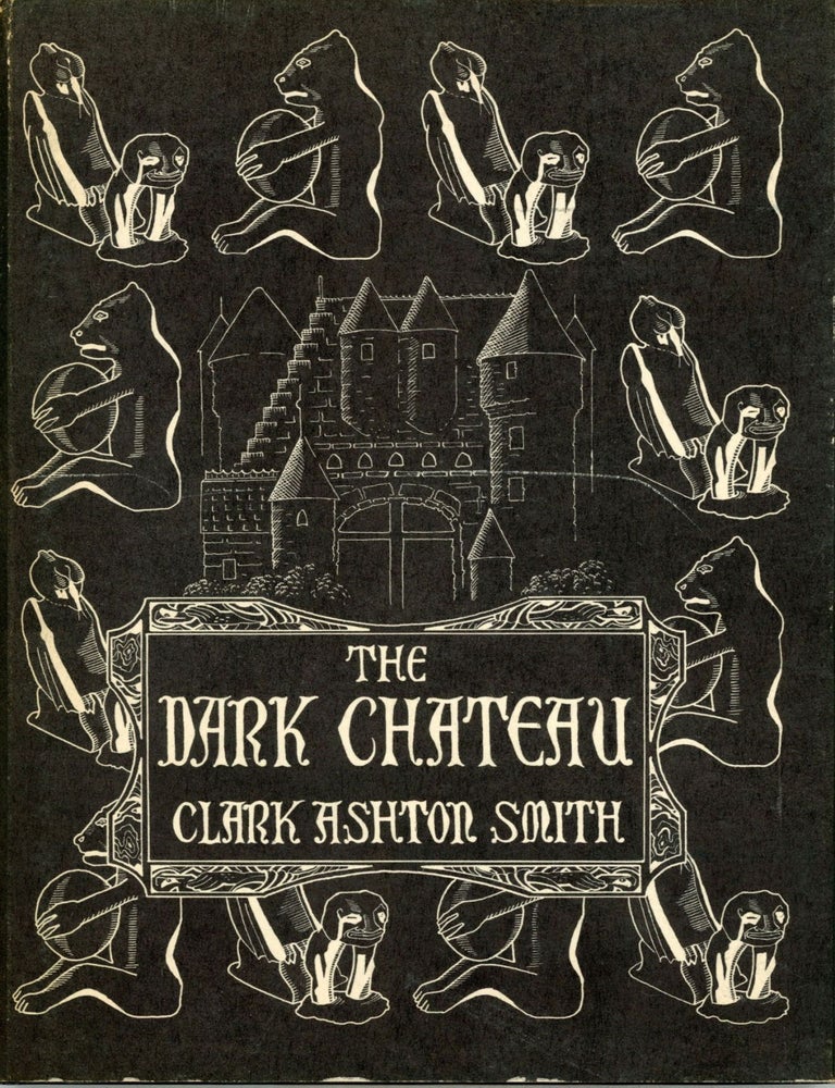(#174605) THE DARK CHATEAU AND OTHER POEMS. Clark Ashton Smith.