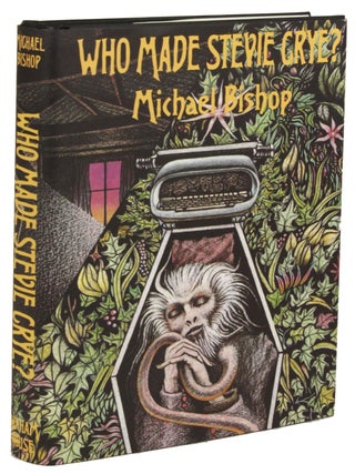 #174814) WHO MADE STEVIE CRYE? A NOVEL OF THE AMERICAN SOUTH. Michael Bishop