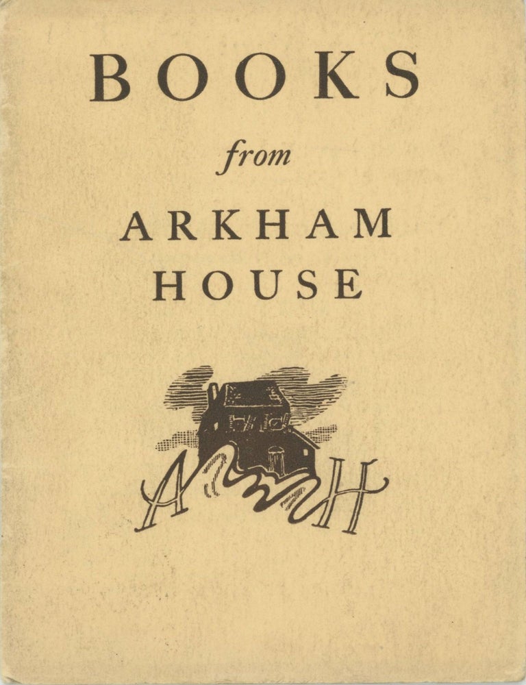 (#174823) BOOKS FROM ARKHAM HOUSE [cover title]. Arkham House.