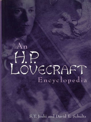 #174924) AN H. P. LOVECRAFT ENCYCLOPEDIA. Howard Phillips Lovecraft, S. T. Joshi, David E. Schultz