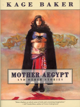 #175002) MOTHER AEGYPT AND OTHER STORIES. Kage Baker