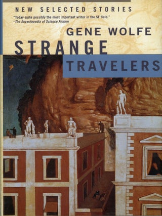 #175063) STRANGE TRAVELERS. Gene Wolfe