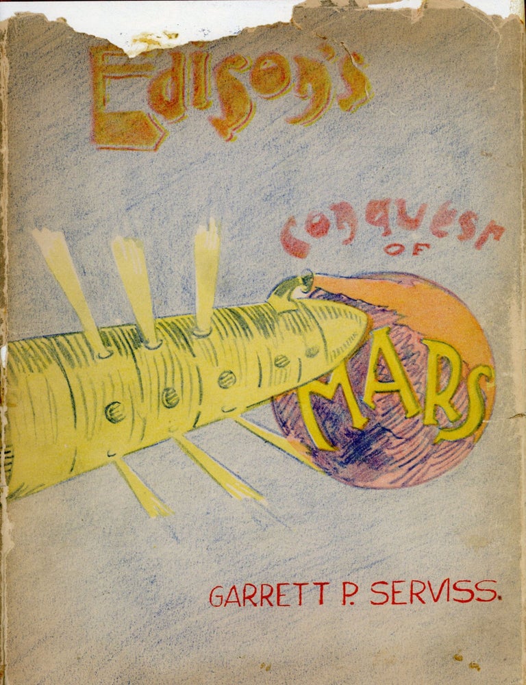 (#175079) EDISON'S CONQUEST OF MARS ... With an Introduction by A. Langley Searles, Ph. D. Garrett Serviss.