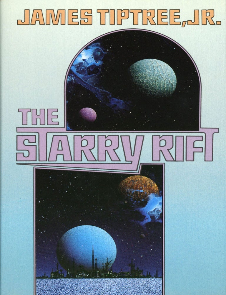 THE STARRY RIFT | James Tiptree, Jr, Alice Sheldon | First edition