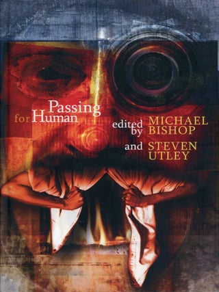 #175292) PASSING FOR HUMAN. Michael Bishop, Steven Utley
