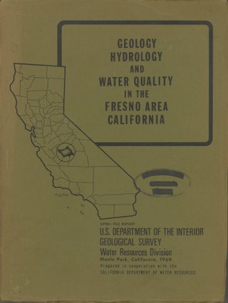 #175505) GEOLOGY, HYDROLOGY, AND WATER QUALITY IN THE FRESNO AREA, CALIFORNIA, by R. W. Page and...