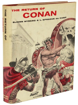 #175936) THE RETURN OF CONAN. Robert E. Howard, Bjorn Nyberg, L. Sprague De Camp