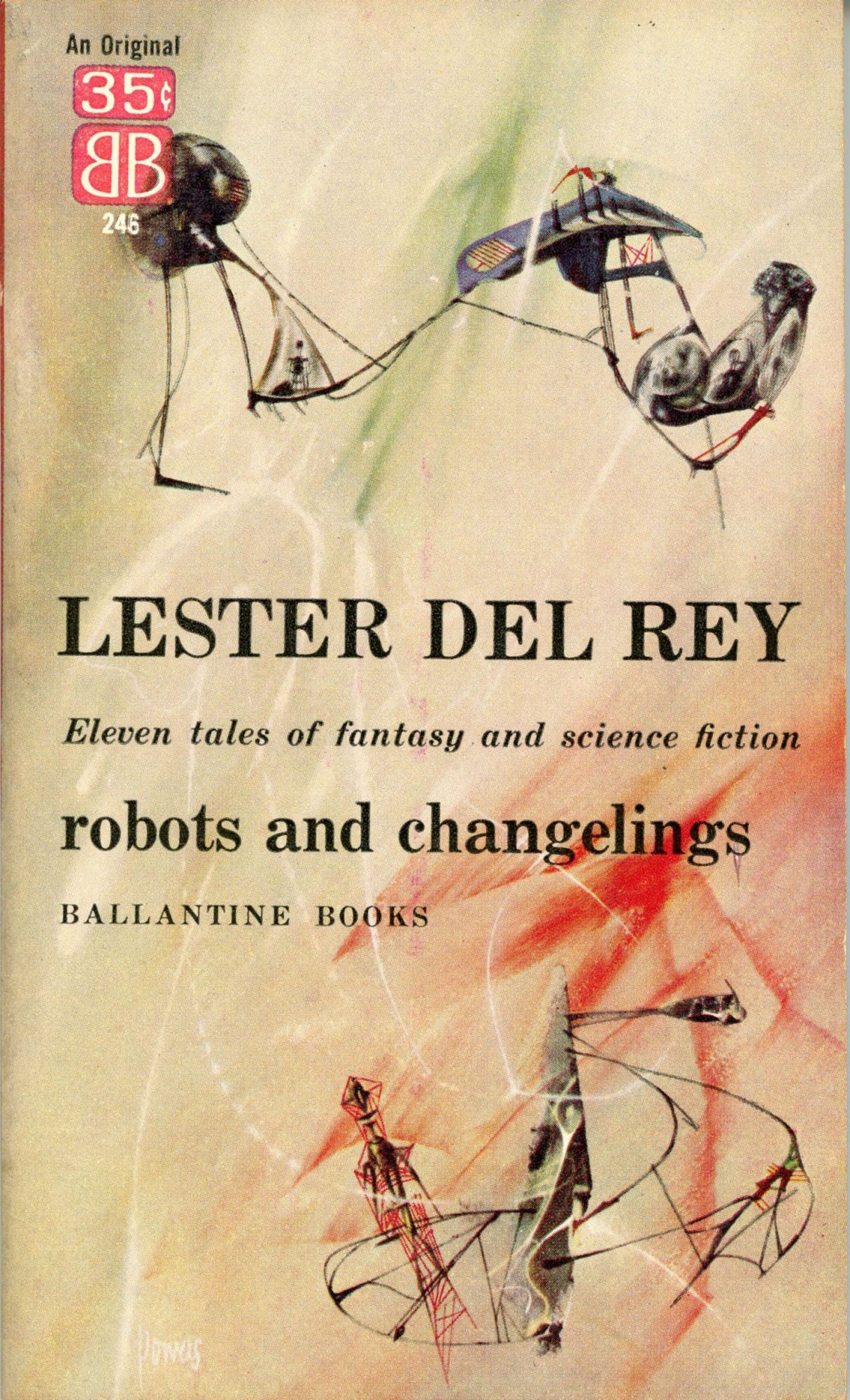 ROBOTS AND CHANGELINGS: ELEVEN SCIENCE FICTION STORIES | Lester Del Rey ...