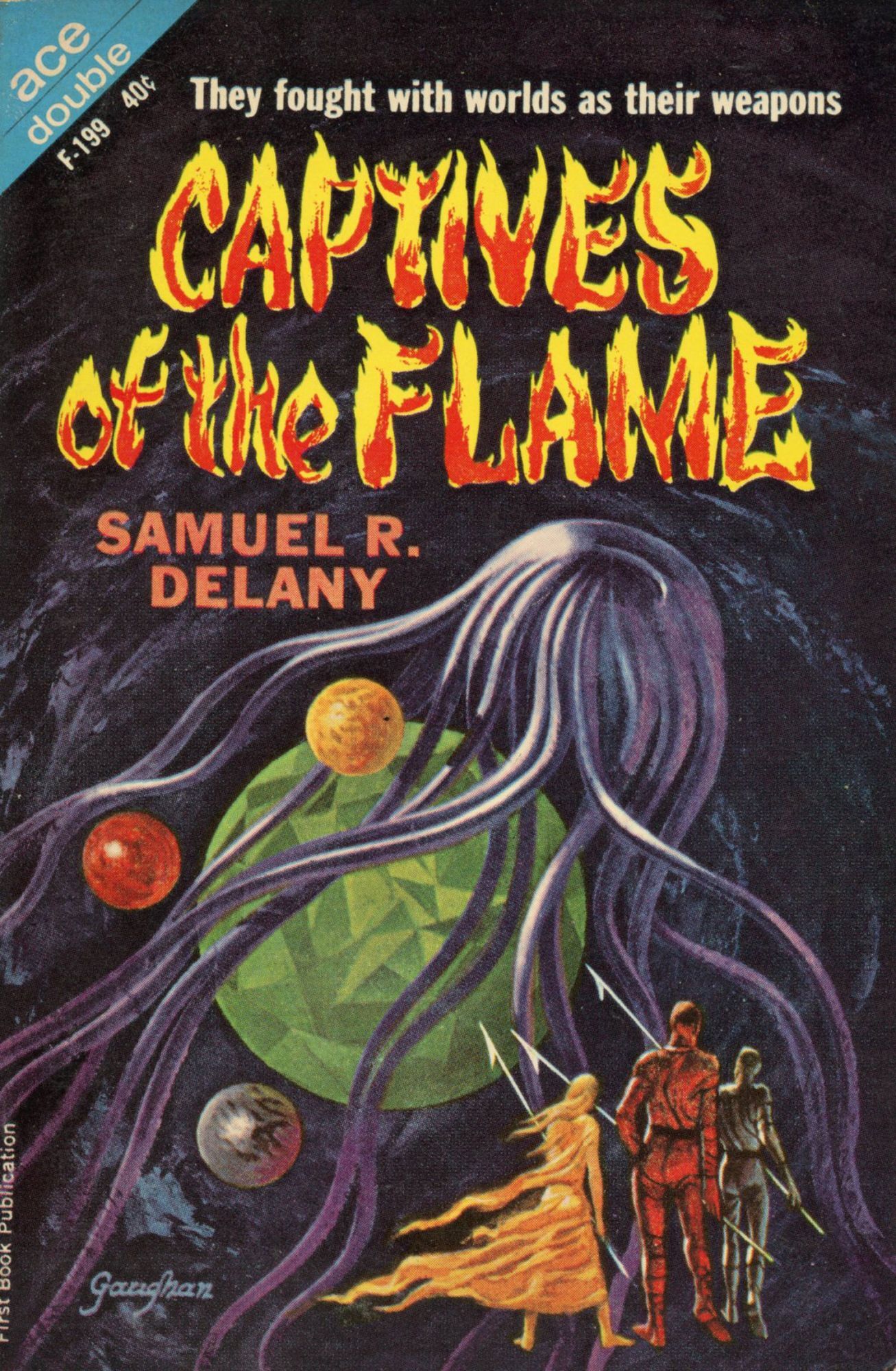 CAPTIVES OF THE FLAME | Samuel R. Delany | First edition