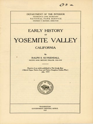 Early history of Yosemite Valley California by Ralph S. Kuykendall ... Reprint of an article. RALPH SIMPSON KUYKENDALL.