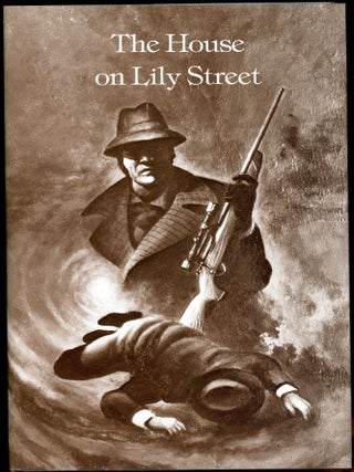 THE HOUSE ON LILY STREET: A MURDER MYSTERY. John Holbrook Vance.