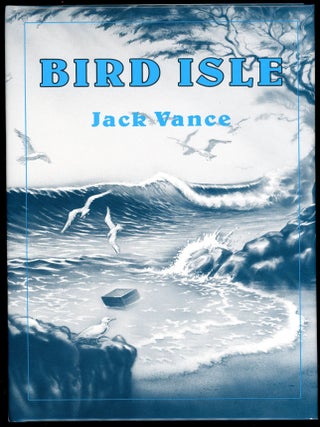 BIRD ISLE [and] TAKE MY FACE. John Holbrook Vance.