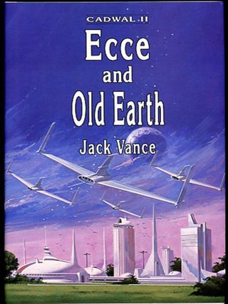ECCE AND OLD EARTH. John Holbrook Vance.