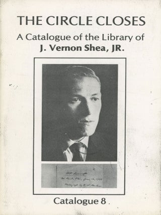 LETTERS FROM H. P. LOVECRAFT TO J. VERNON SHEA, JR. Nine handwritten letters, totaling 84 pages, written between 1931 and 1937, all of which are largely unpublished.