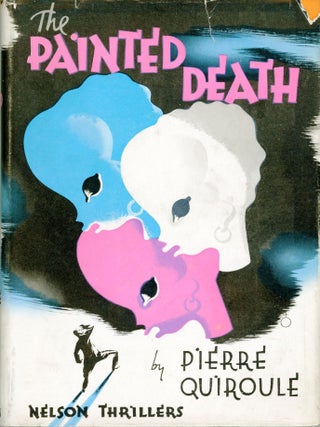 THE PAINTED DEATH. Pierre Quiroule, Walter.