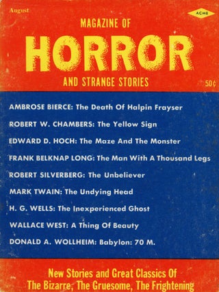 #176514) MAGAZINE OF HORROR. August 1963-February 1964 ., Robert A. W. Lowndes, numbers volume 1
