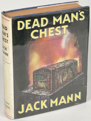THE DEAD MAN'S CHEST. Jack Mann, E.