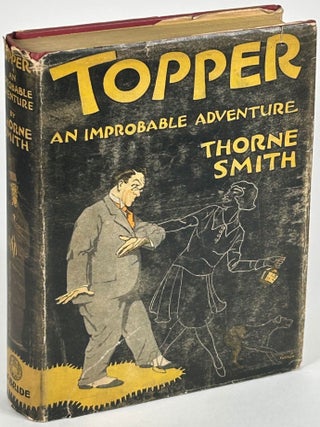 TOPPER: AN IMPROBABLE ADVENTURE. Thorne Smith, James.