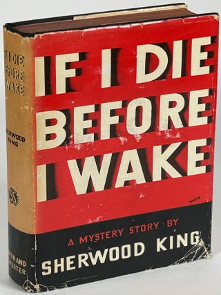 IF I DIE BEFORE I WAKE. Sherwood King, Raymond.
