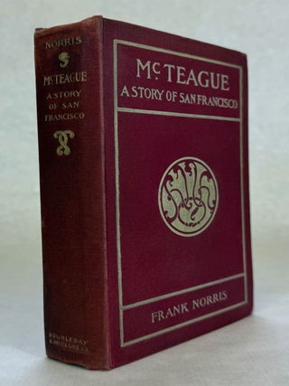 McTEAGUE A STORY OF SAN FRANCISCO. Fran Norris, Benjamin.