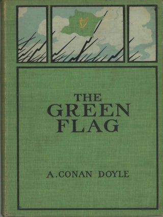 #176640) THE GREEN FLAG AND OTHER STORIES OF WAR AND SPORT. Arthur Conan Doyle