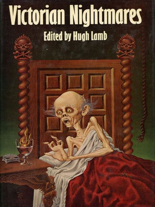 VICTORIAN NIGHTMARES. Hugh Lamb.