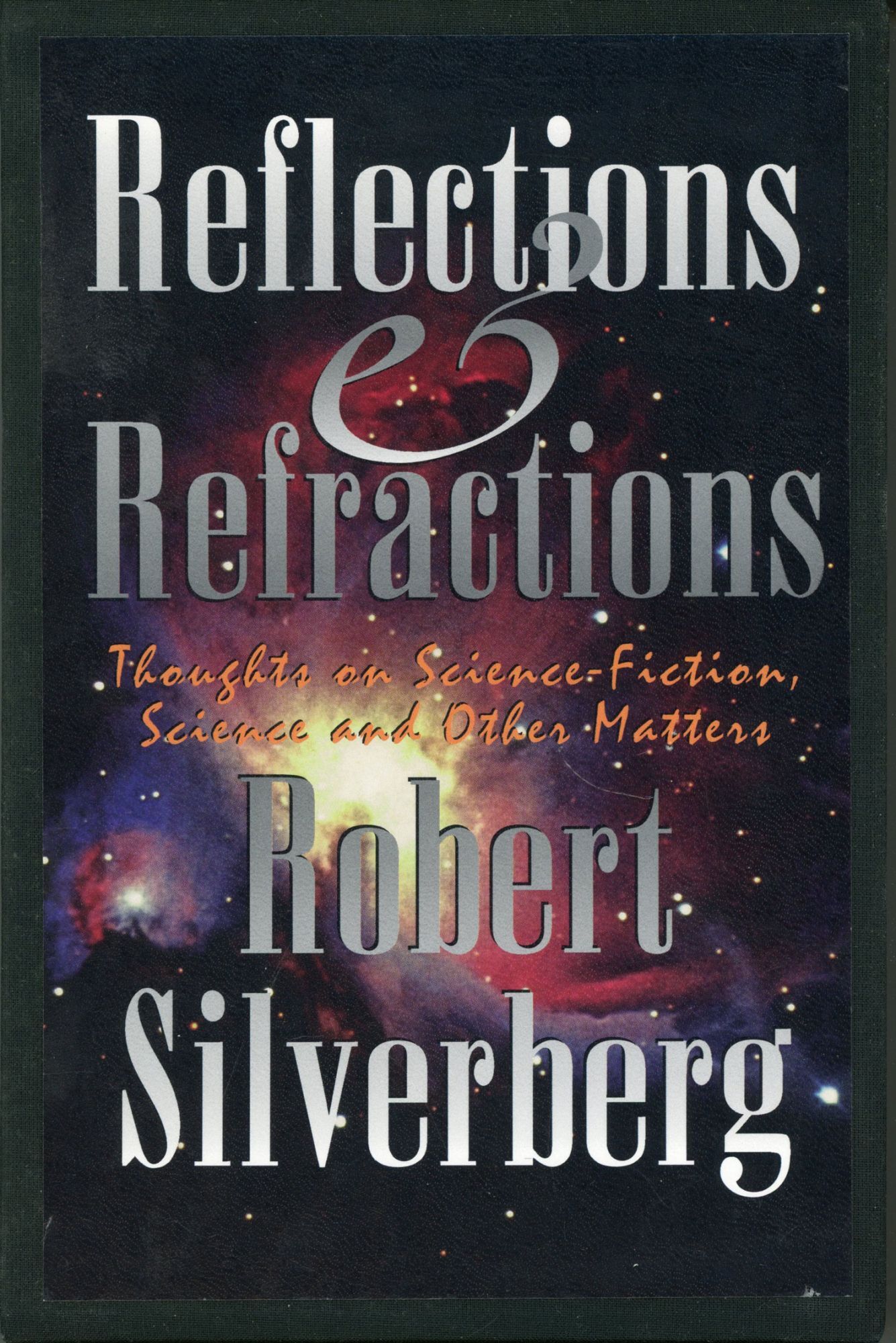 REFLECTIONS AND REFRACTIONS: THOUGHTS ON SCIENCE-FICTION, SCIENCE, AND ...