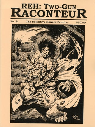 #176922) Robert E. Howard, REH: TWO GUN RACONTEUR. Fall 2005 ., Damon C. Sasser, number 8