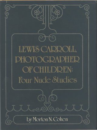 #177107) LEWIS CARROLL, PHOTOGRAPHER OF CHILDREN: FOUR NUDE STUDIES. Lewis Carroll, C. L. Dodgson