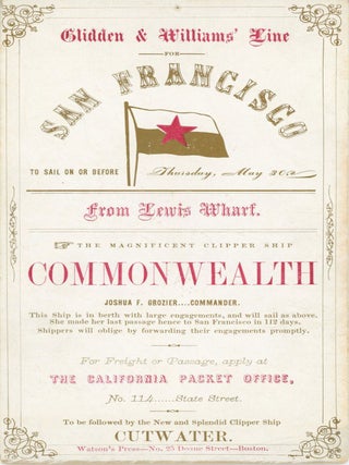 #177192) GLIDDEN & WILLIAMS' LINE FOR SAN FRANCISCO TO SAIL ON OR BEFORE THURSDAY MAY 30th FROM...