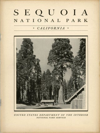 #177213) Sequoia National Park California ... Open all year. UNITED STATES. DEPARTMENT OF THE...