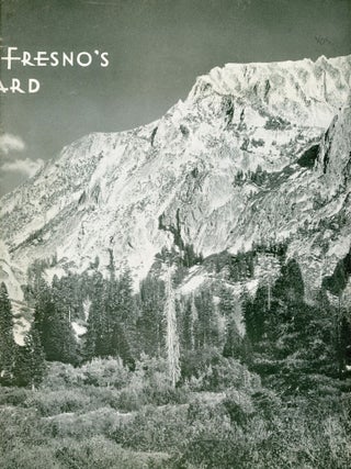 #177239) Fresno's backyard [cover title]. CALIFORNIA. FRESNO COUNTY CHAMBER OF COMMERCE...
