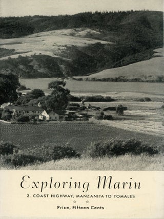 EXPLORING MARIN: 1. SIR FRANCIS DRAKE HIGHWAY; EXPLORING MARIN: 2. COAST HIGHWAY, MANZANITA TO TOMALES; and EXPLORING MARIN: 3. SOUTHERN MARIN [cover titles].