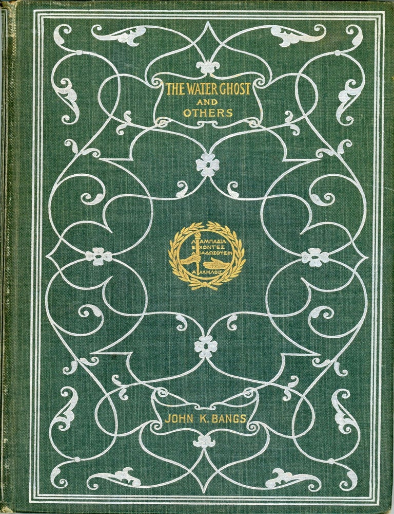 (#177427) THE WATER GHOST AND OTHERS. John Kendrick Bangs.