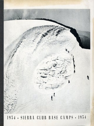 #177476) 1954 -- Sierra Club Base Camps -- 1954 [cover title]. SIERRA CLUB. 1954 BASE CAMP