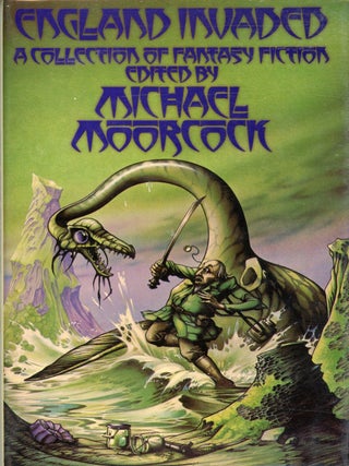 ENGLAND INVADED. Michael Moorcock.