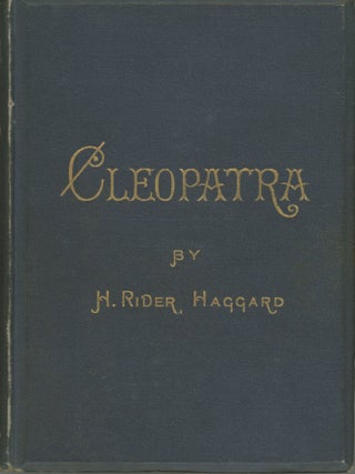 #177580) CLEOPATRA: BEING AN ACCOUNT OF THE FALL AND VENGEANCE OF HARMACHIS, THE ROYAL EGYPTIAN,...