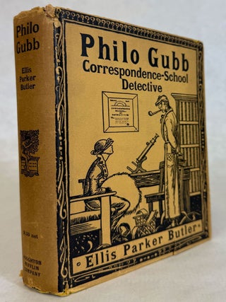 #177624) PHILO GUBB CORRESPONDENCE-SCHOOL DETECTIVE. Ellis Parker Butler
