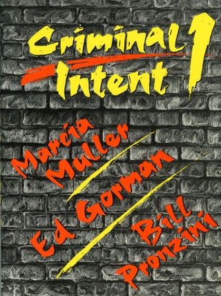 #177820) CRIMINAL INTENT 1: ALL NEW STORIES BY MARCIA MULLER, ED GORMAN, BILL PRONZINI. Marcia...